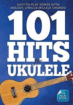 AM1008051 101 HITS FOR UKULELE BLUE BOOK UKE BOOK