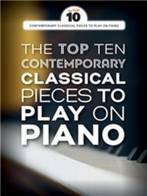 AM1012286 THE TOP TEN CONTEMPORARY CLASSICAL PIECES PIANO BOOK