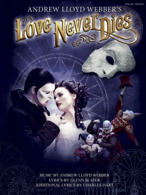 RG10648 Andrew Lloyd Webber: Love Never Dies (Revised Version) -...