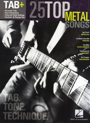 HL00102501 Tab+: 25 Top Metal Songs Tab. Tone. Technique